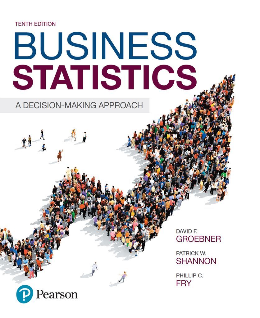 Business Statistics by: David F. Groebner - 9780134507415