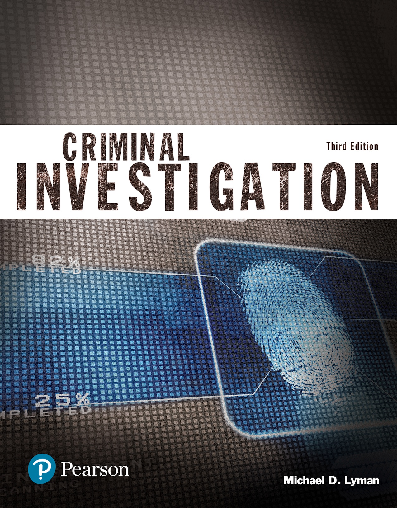 ●UNDA INVESTIGATION Criminal Investigation (Justice Series) by: Michael D. Lyman