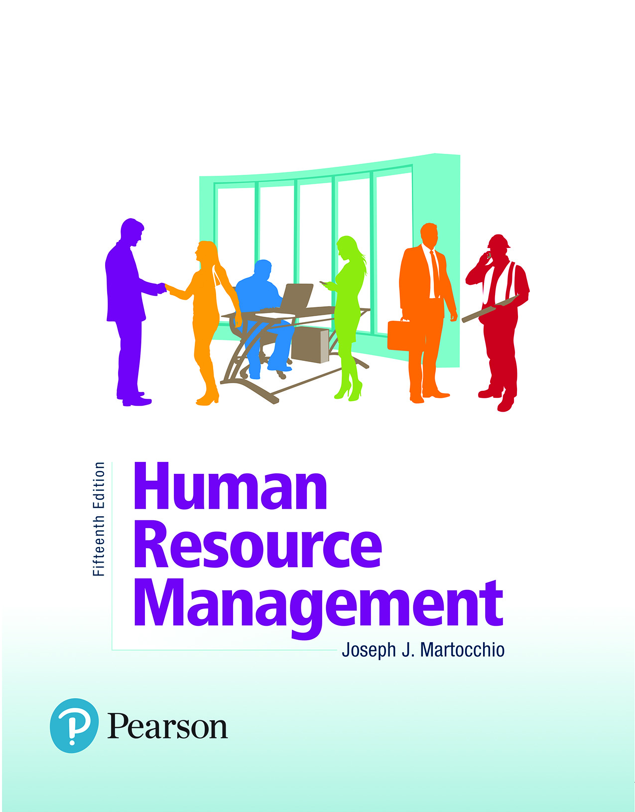 Human Resource Management by: Joseph J. Martocchio - 9780134739748