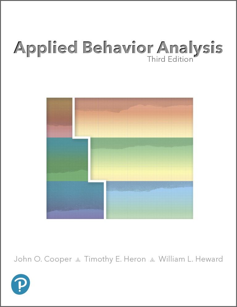 Applied Behavior Analysis by: John O. Cooper - 9780134798769