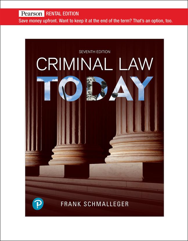 Criminal Law Today by: Frank Schmalleger - 9780135970515
