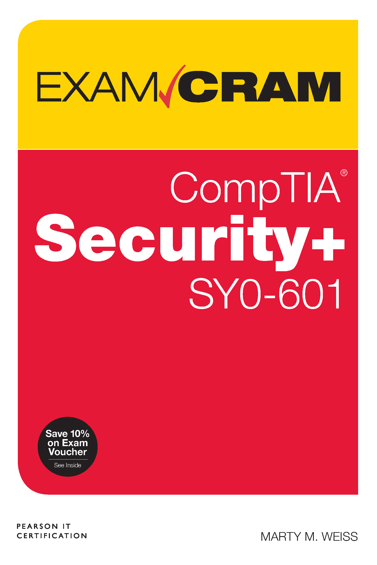 CompTIA Security+ SY0-601 Exam Cram by: Martin M. Weiss - 9780136798699 |  RedShelf