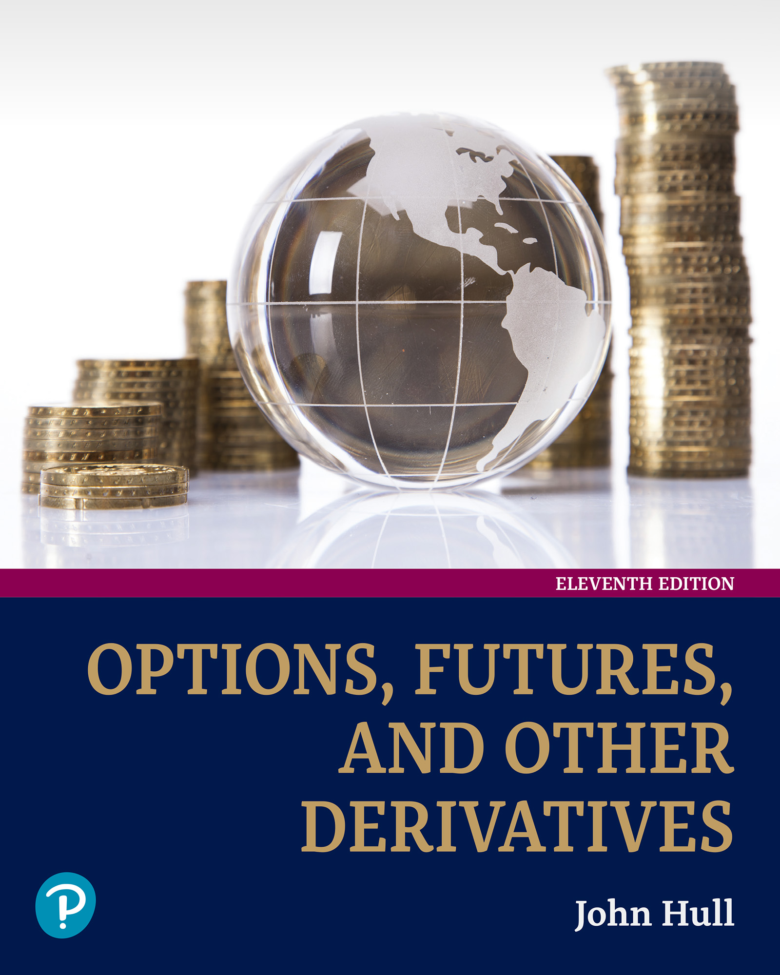 Options, Futures, and Other Derivatives by: John C. Hull