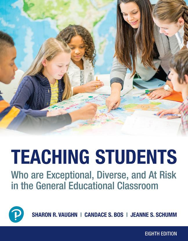 Teaching Students Who Are Exceptional, Diverse, and At Risk in the General  Education Classroom
