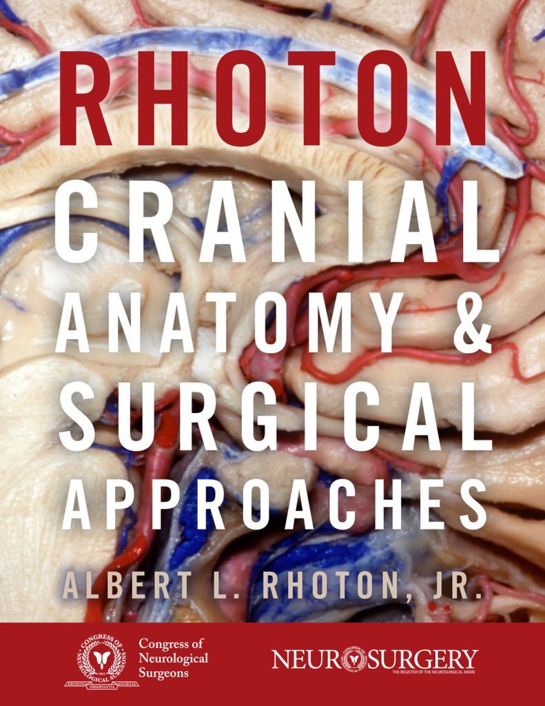 健康・医学 NEUROSURGERY RHOTON Buy Rhoton Cranial Anatomy and Surgical Approaches Book