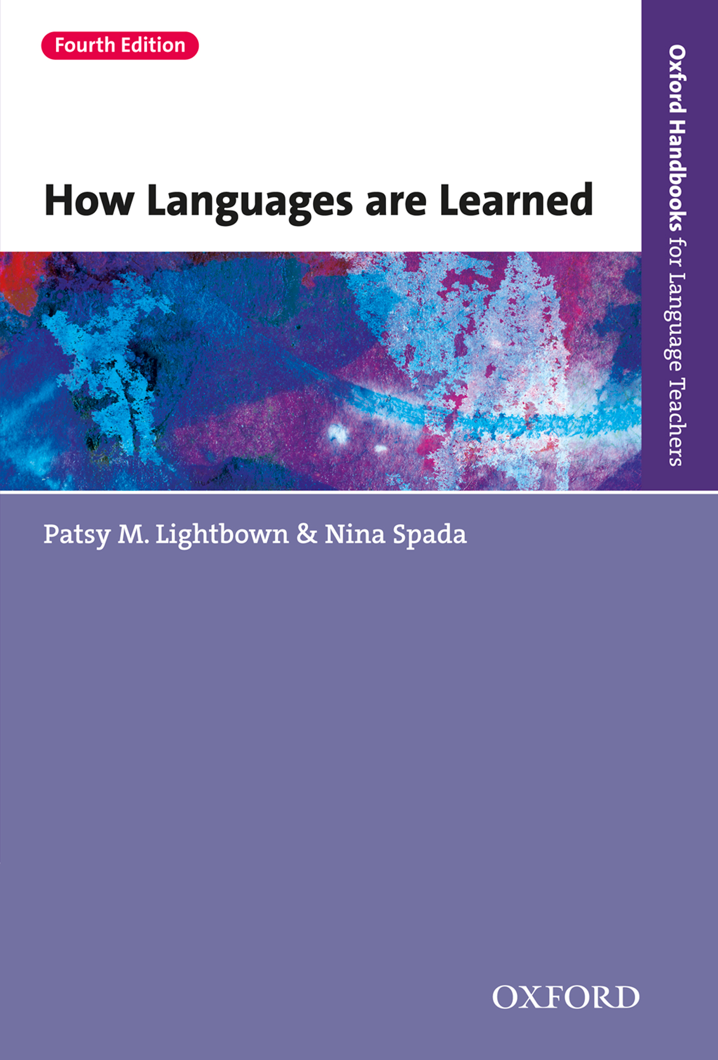 How Languages are Learned 4th edition by: Patsy M. Lightbown