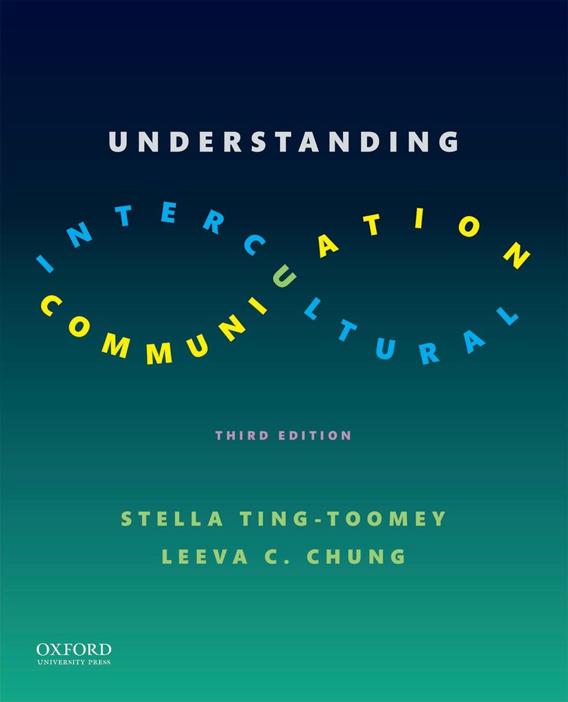 Understanding Intercultural by: Stella Ting-Toomey Understanding Intercultural by: Stella Ting-Toomey