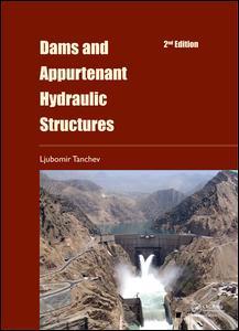 Cover image for Dams and Appurtenant Hydraulic Structures, 2nd edition