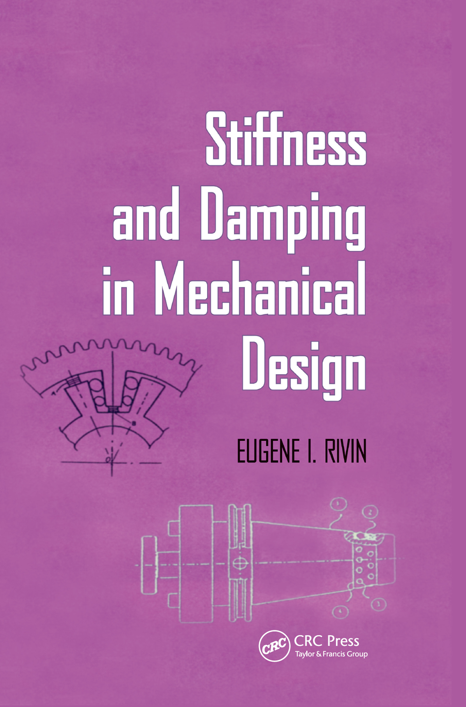 Cover image for Stiffness and Damping in Mechanical Design