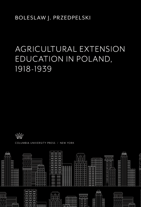 Cover image for Agricultural Extension Education in Poland 1918-1939