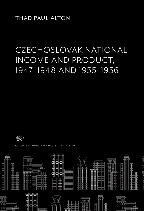 Cover image for Czechoslovak National Income and Product 19471948 and 19551956