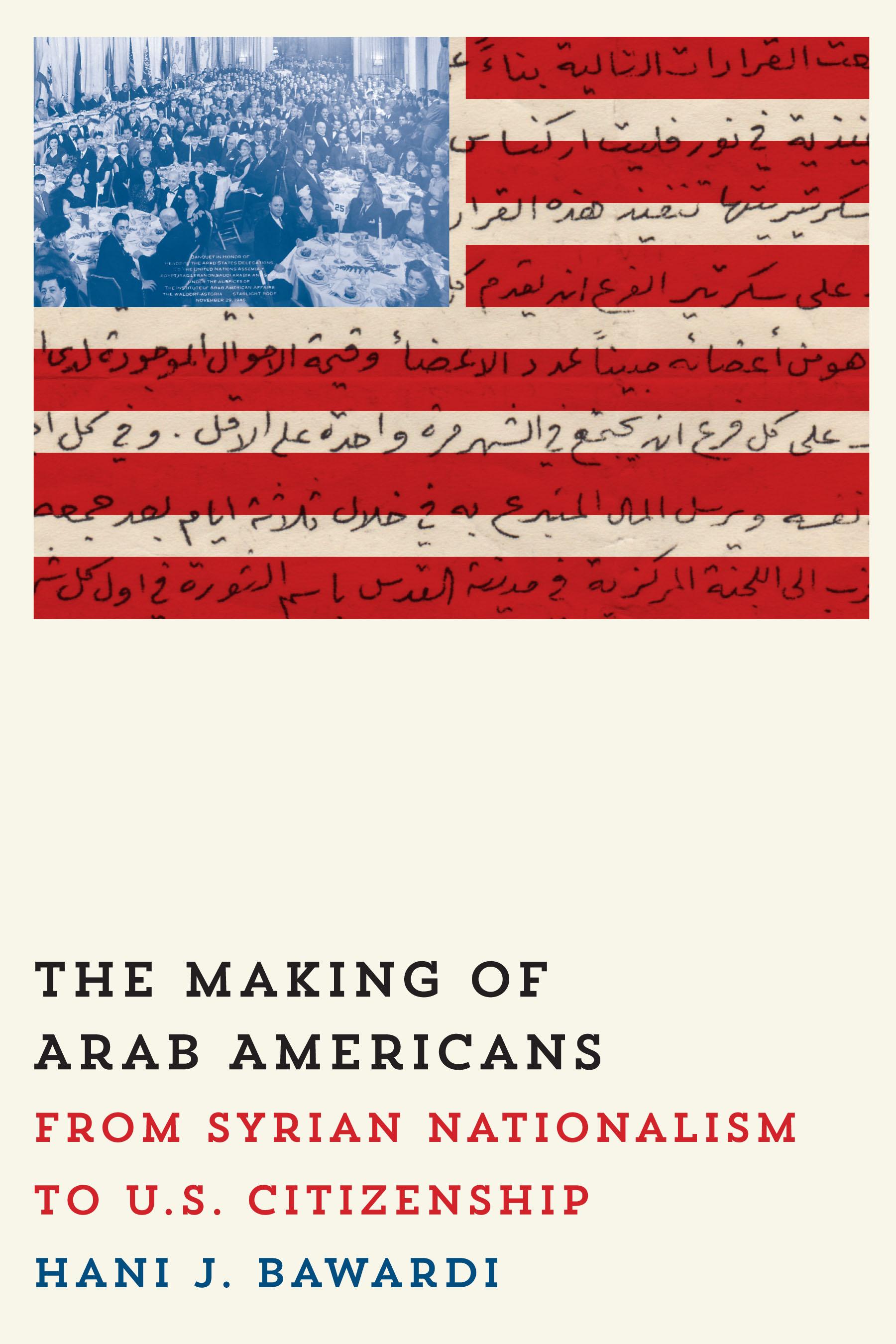 The Making of Arab Americans