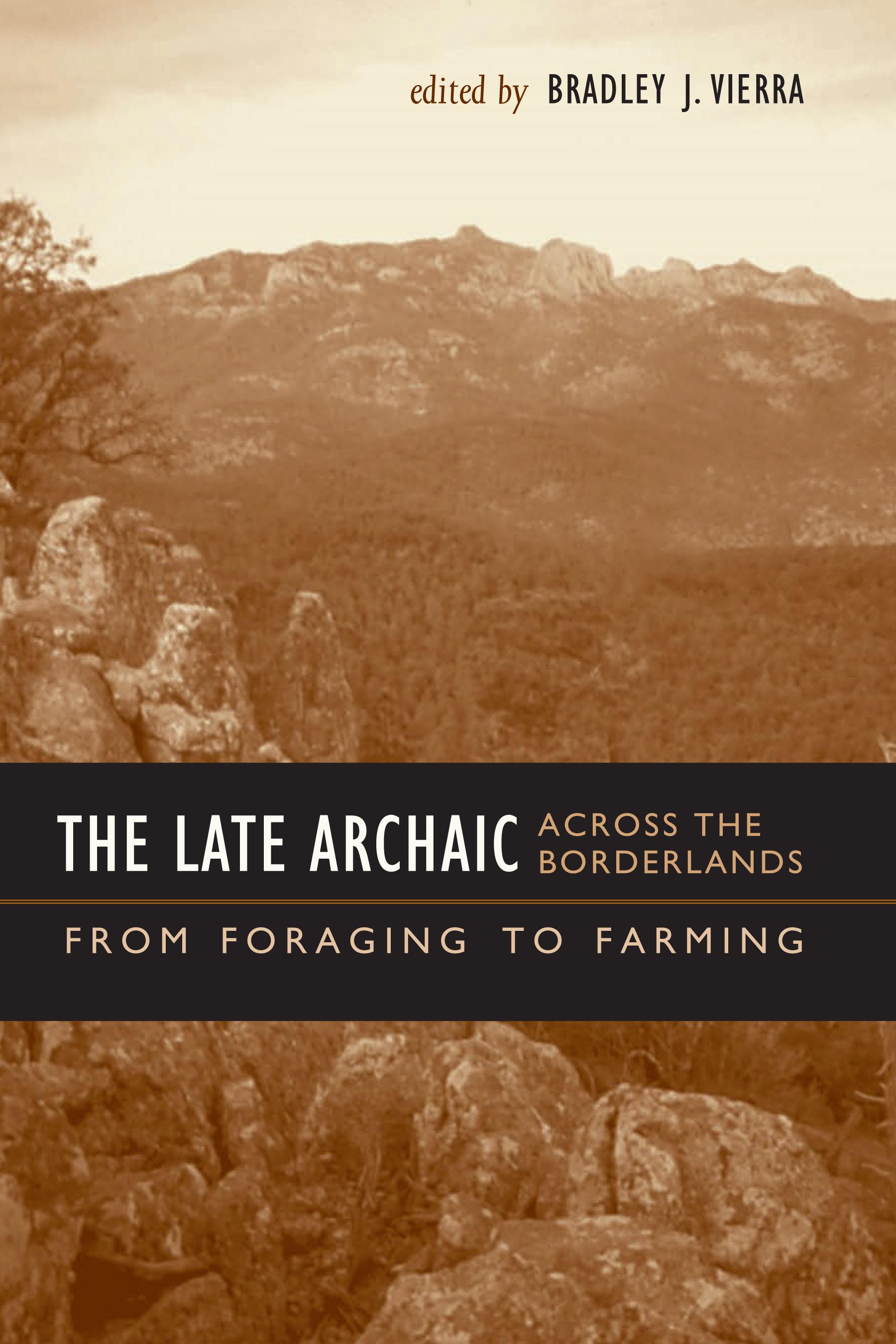 The Late Archaic across the Borderlands