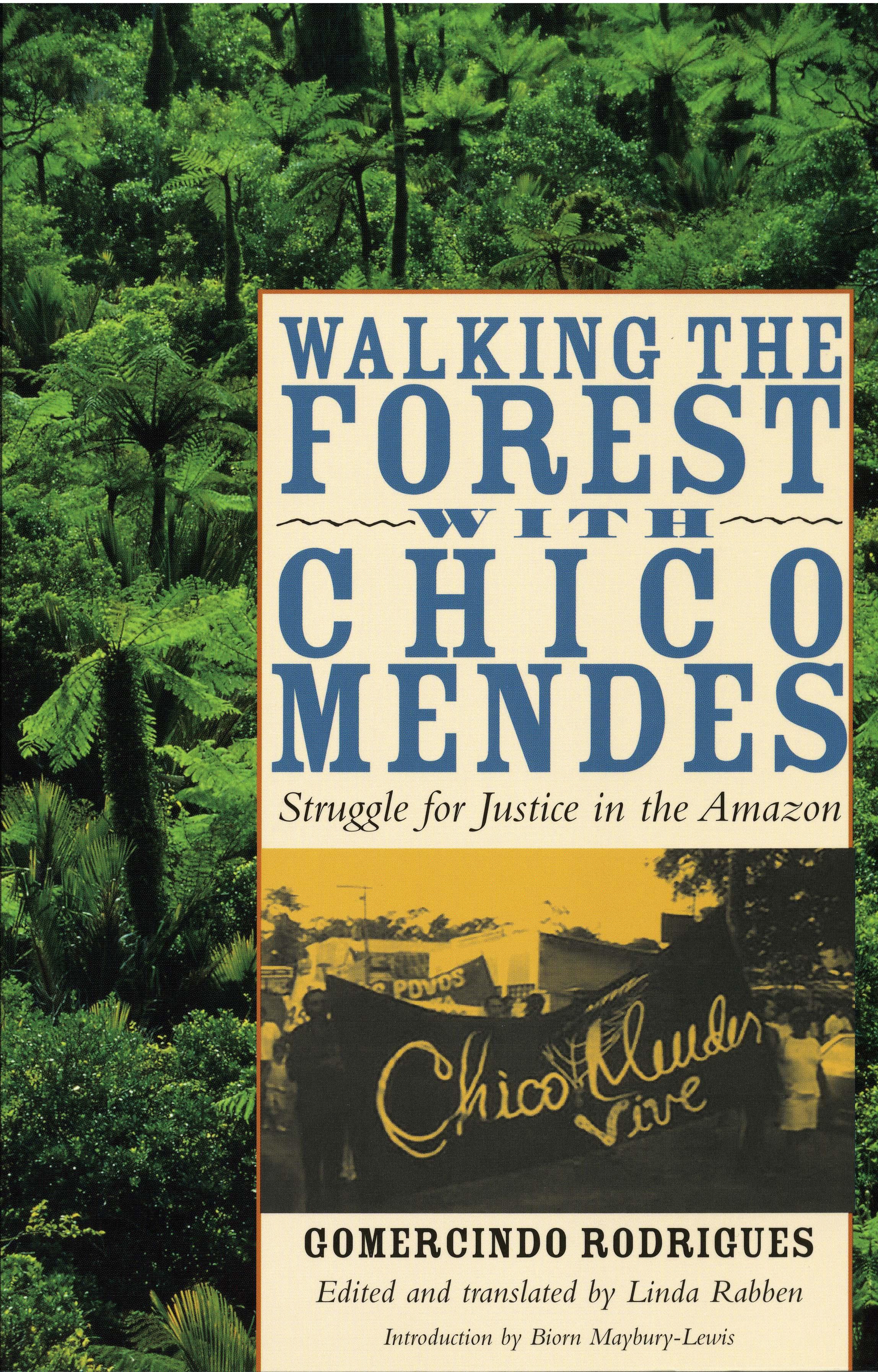 Walking the Forest with Chico Mendes