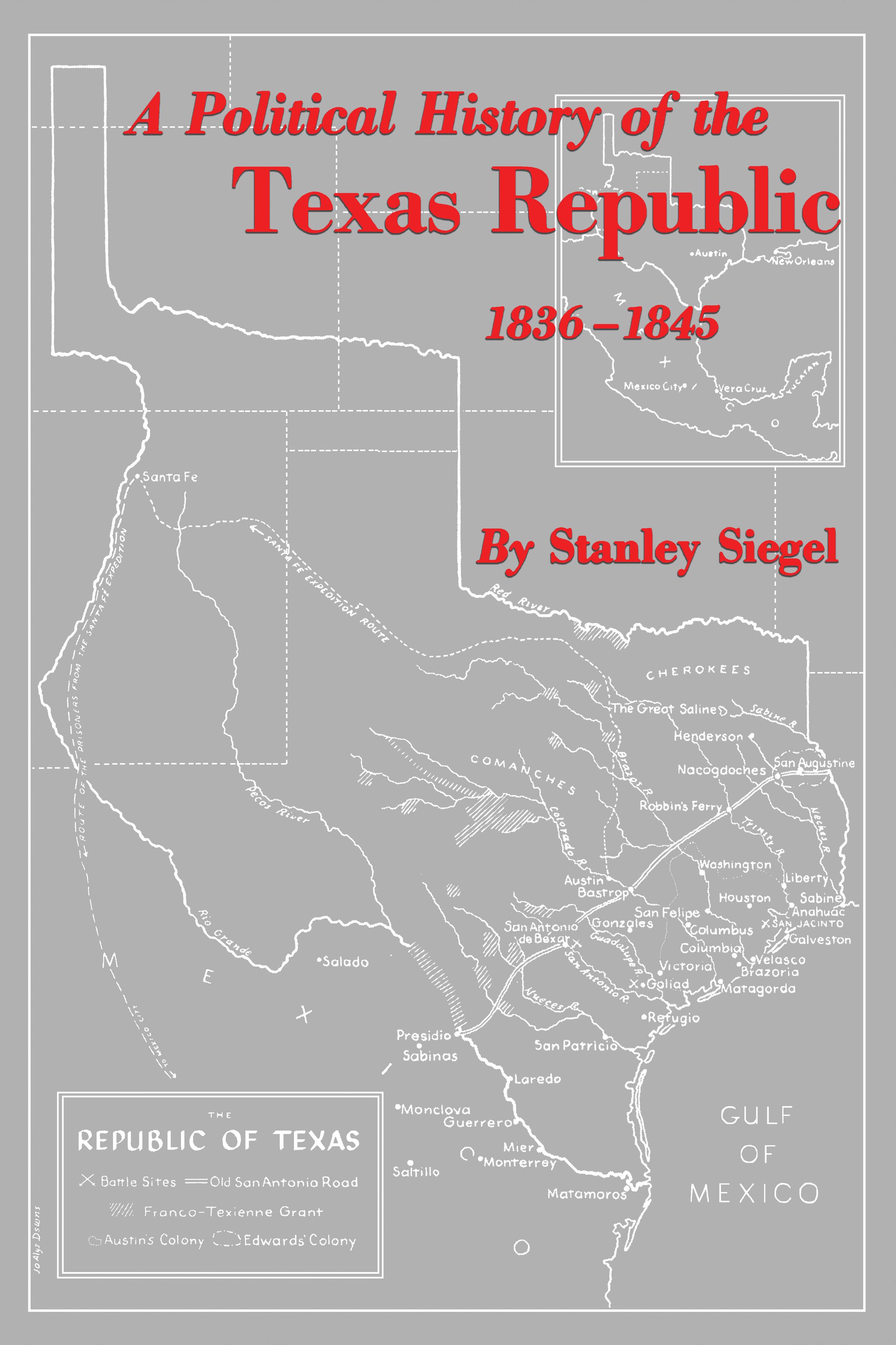 A Political History of the Texas Republic, 1836-1845