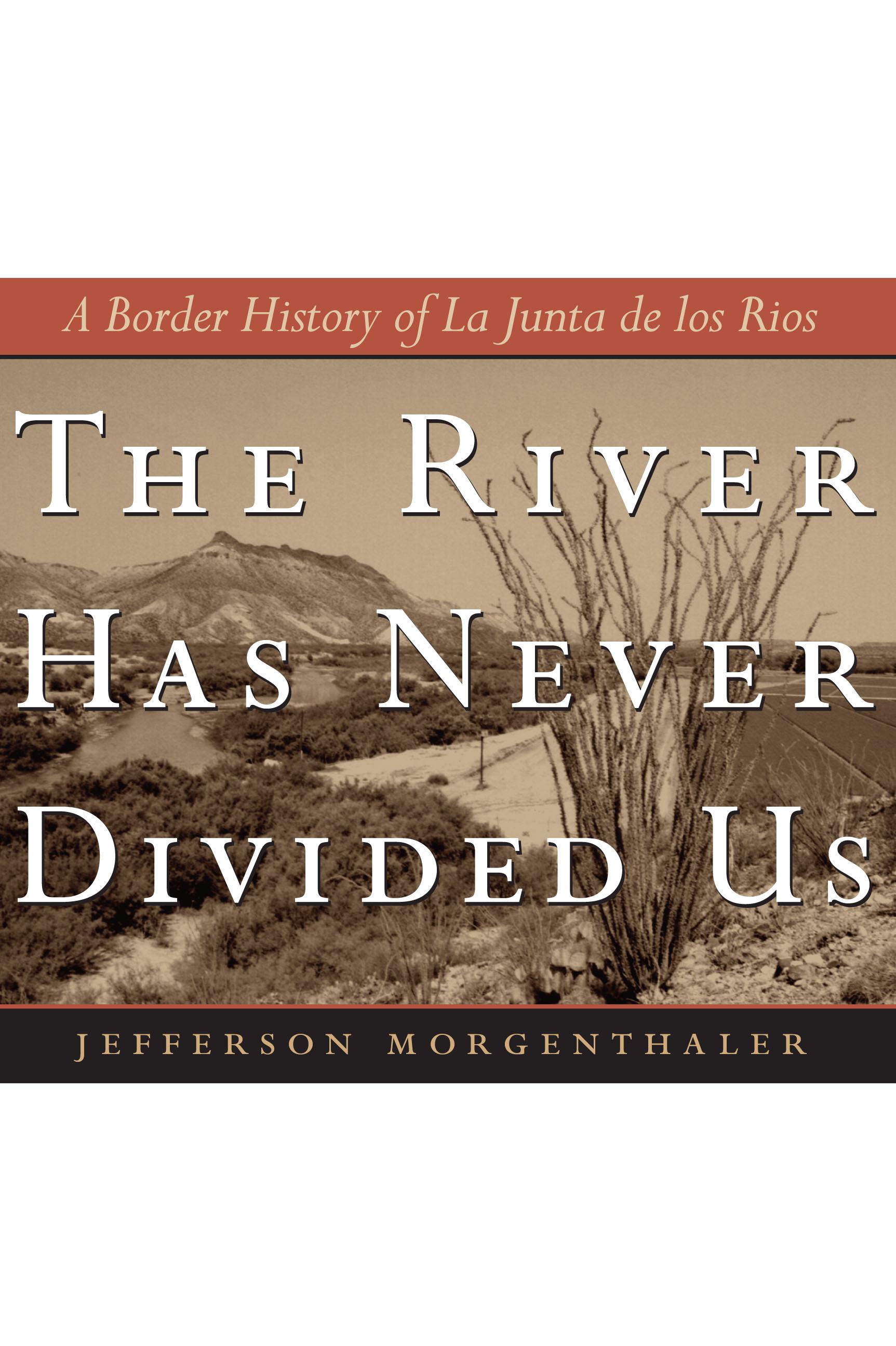 The River Has Never Divided Us