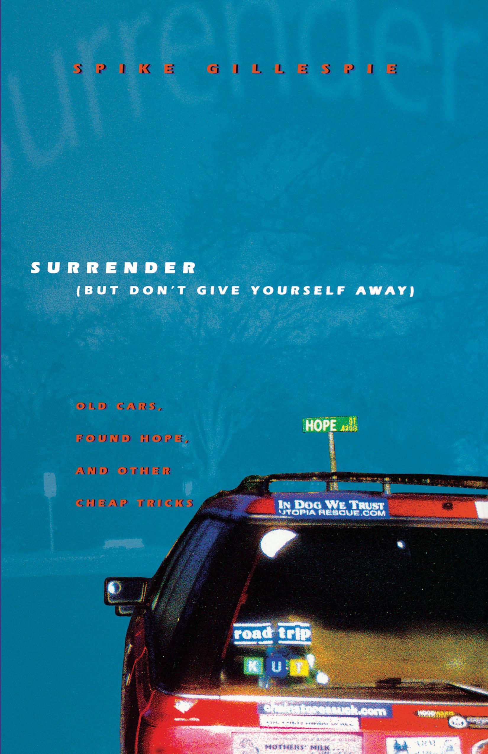 Surrender (But Don't Give Yourself Away)
