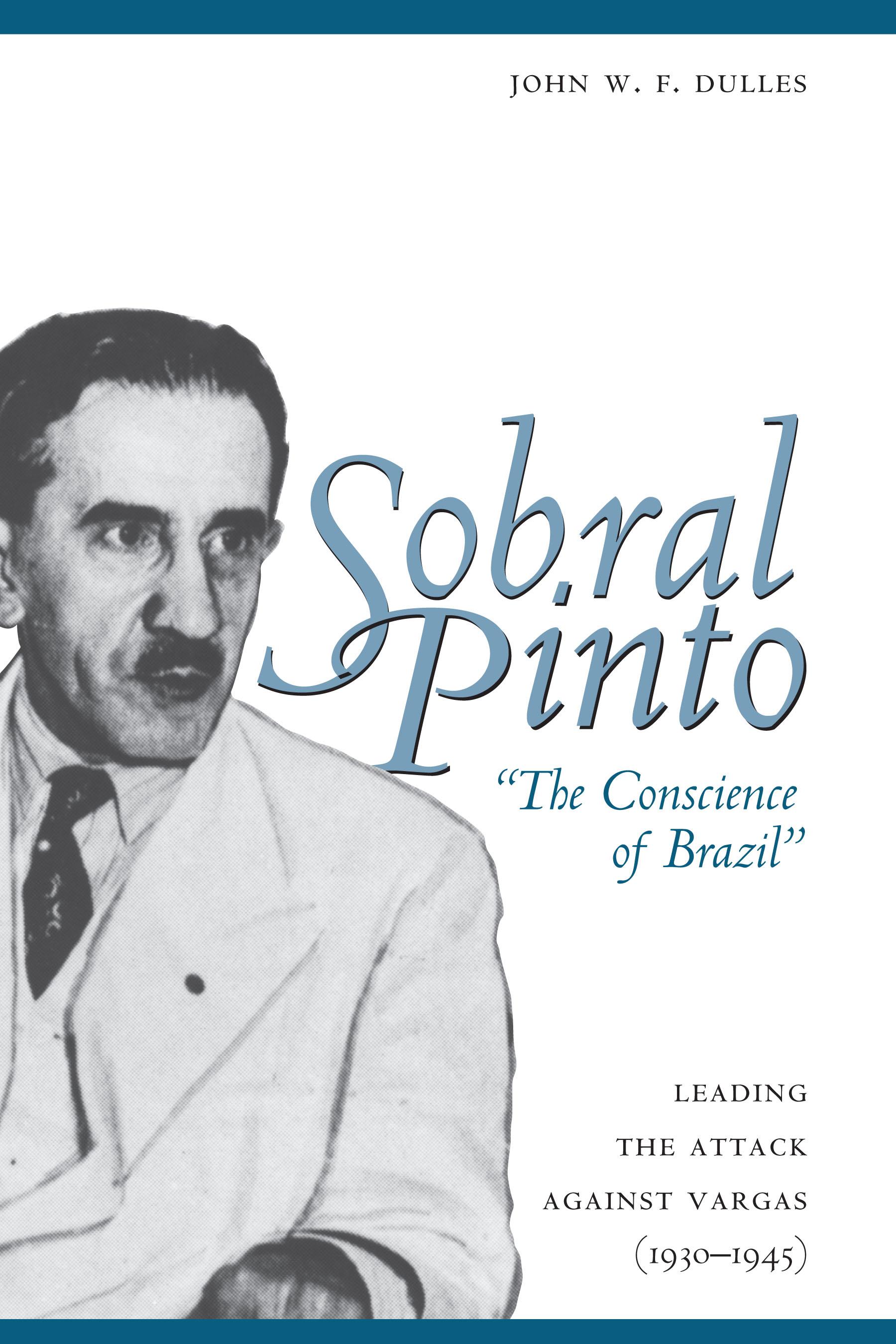 Sobral Pinto, The Conscience of Brazil