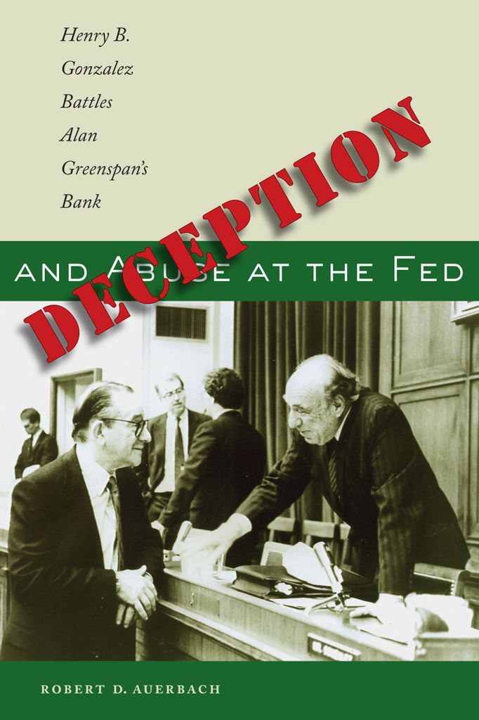Deception and Abuse at the Fed