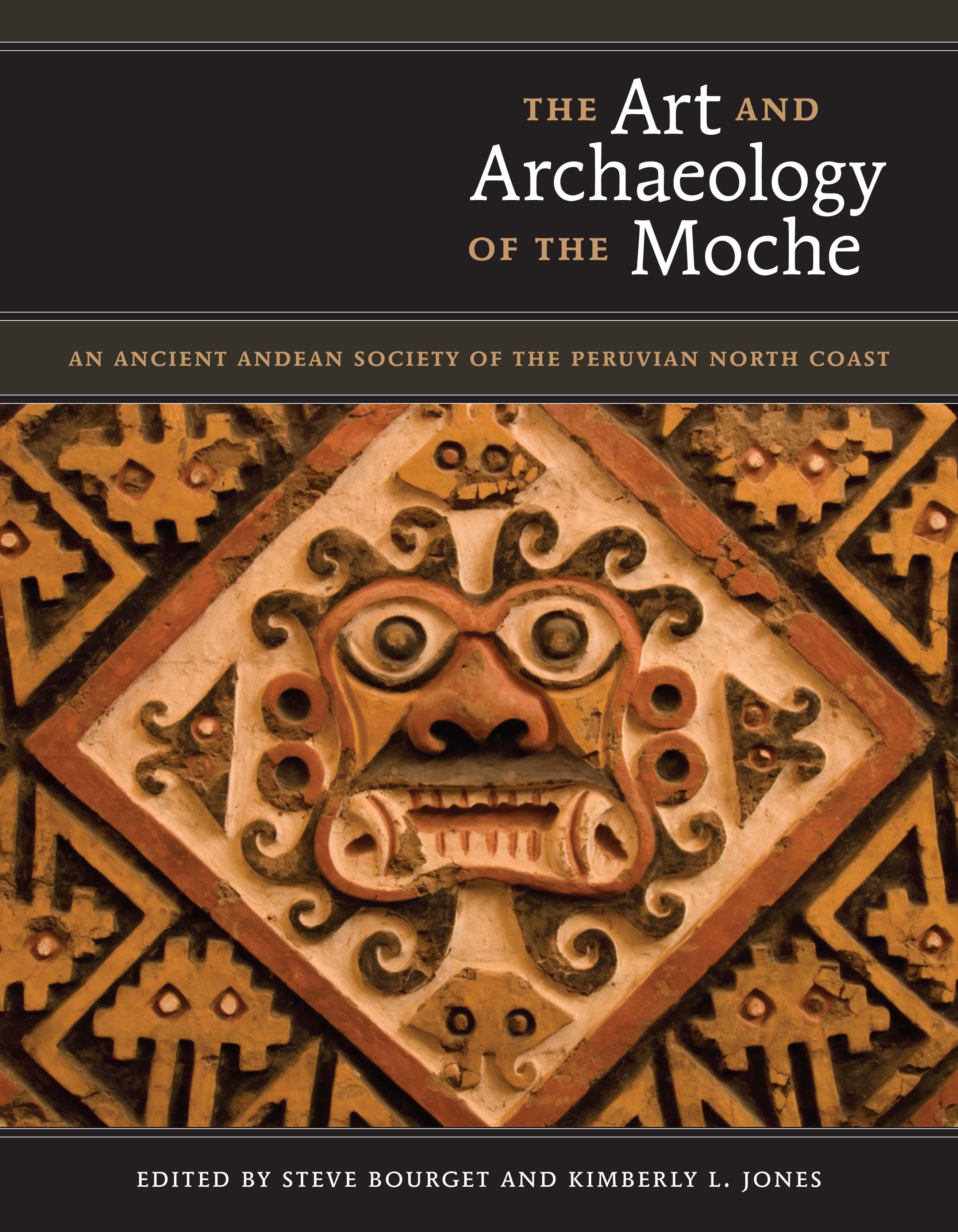 The Art and Archaeology of the Moche