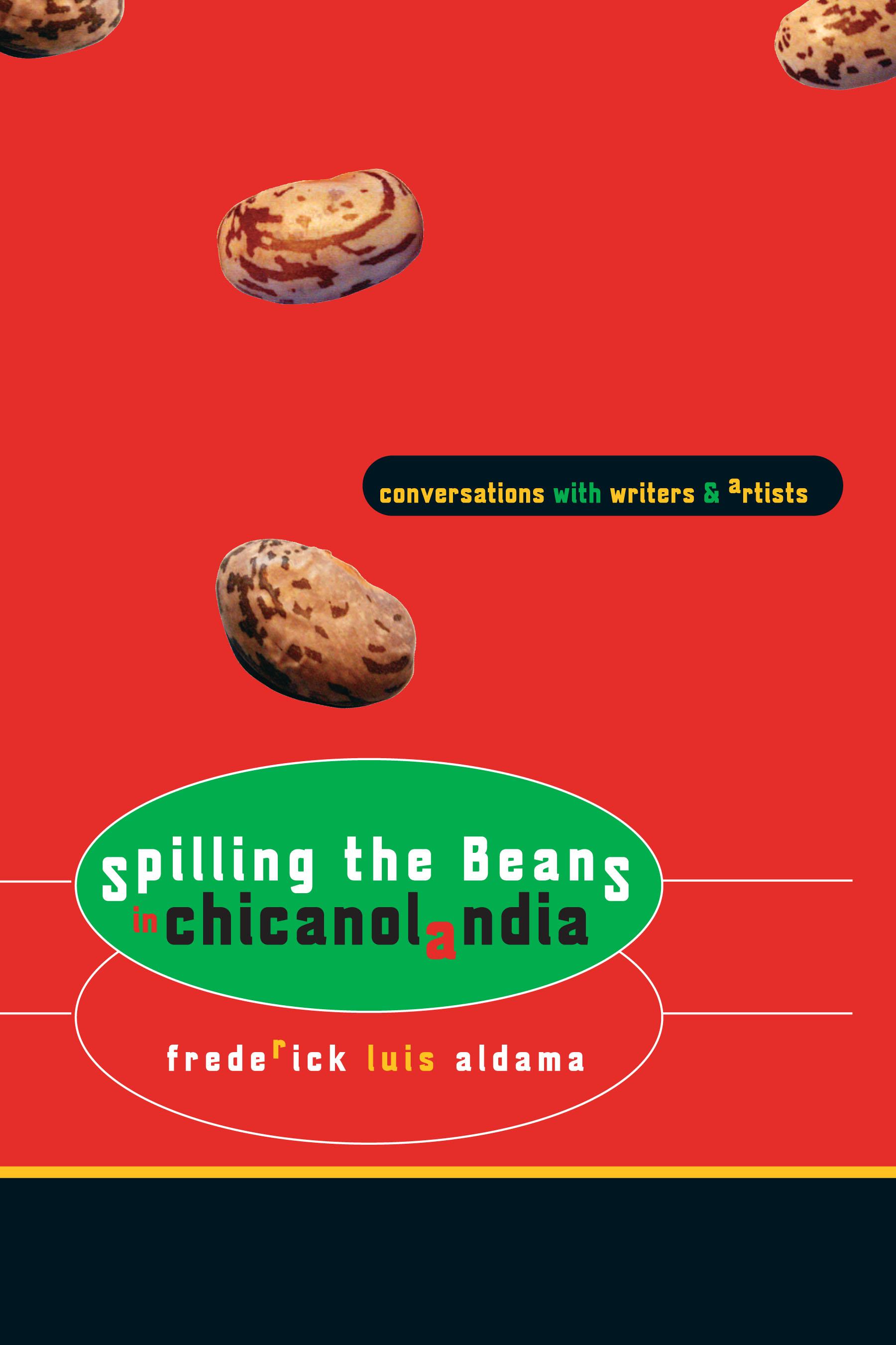 Spilling the Beans in Chicanolandia