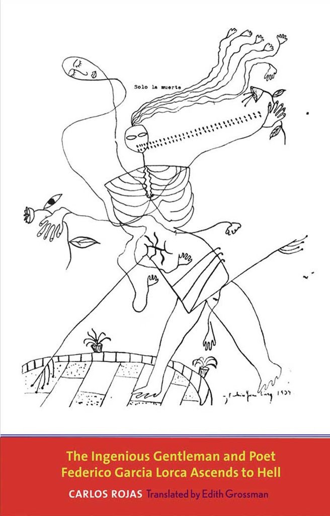 Cover image for The Ingenious Gentleman and Poet Federico Garcia Lorca Ascends to Hell