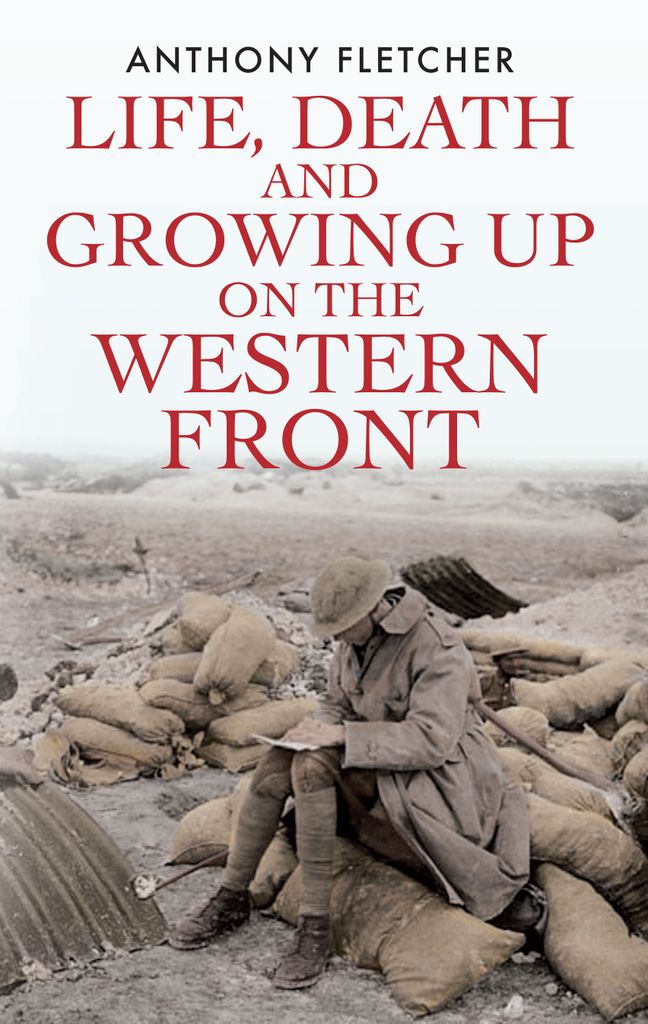 Cover image for Life, Death, and Growing Up on the Western Front