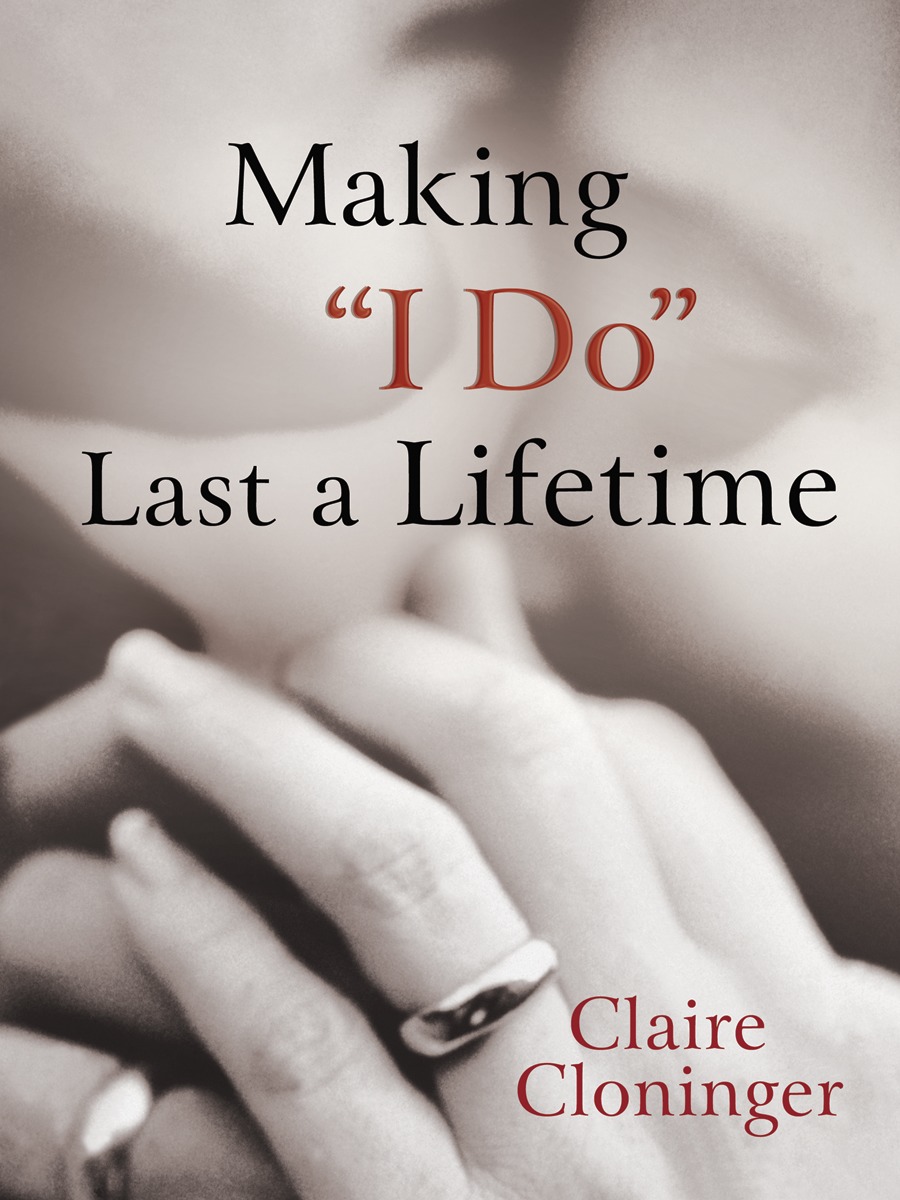 Cover image for Making "I Do" Last a Lifetime