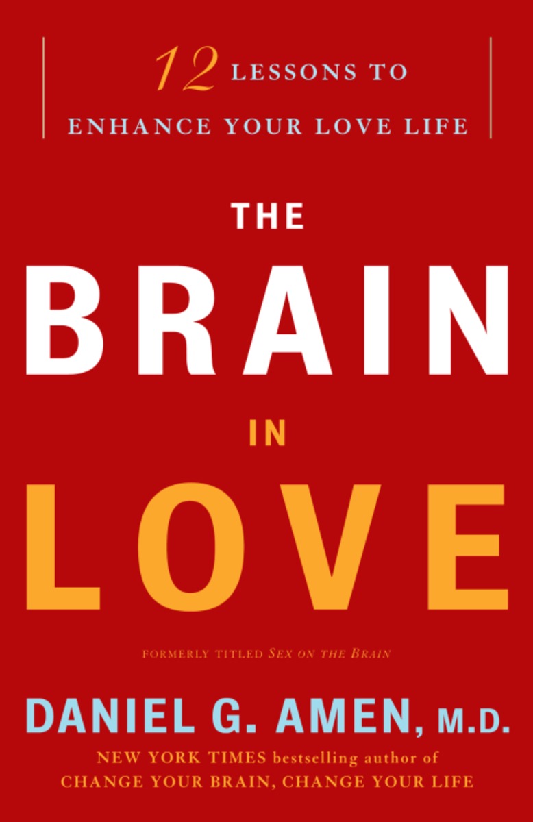 Даниэль брейн книги. Амен мозг и любовь. Love on the Brain книга. Амен. Амен Автор мозг и любовь.