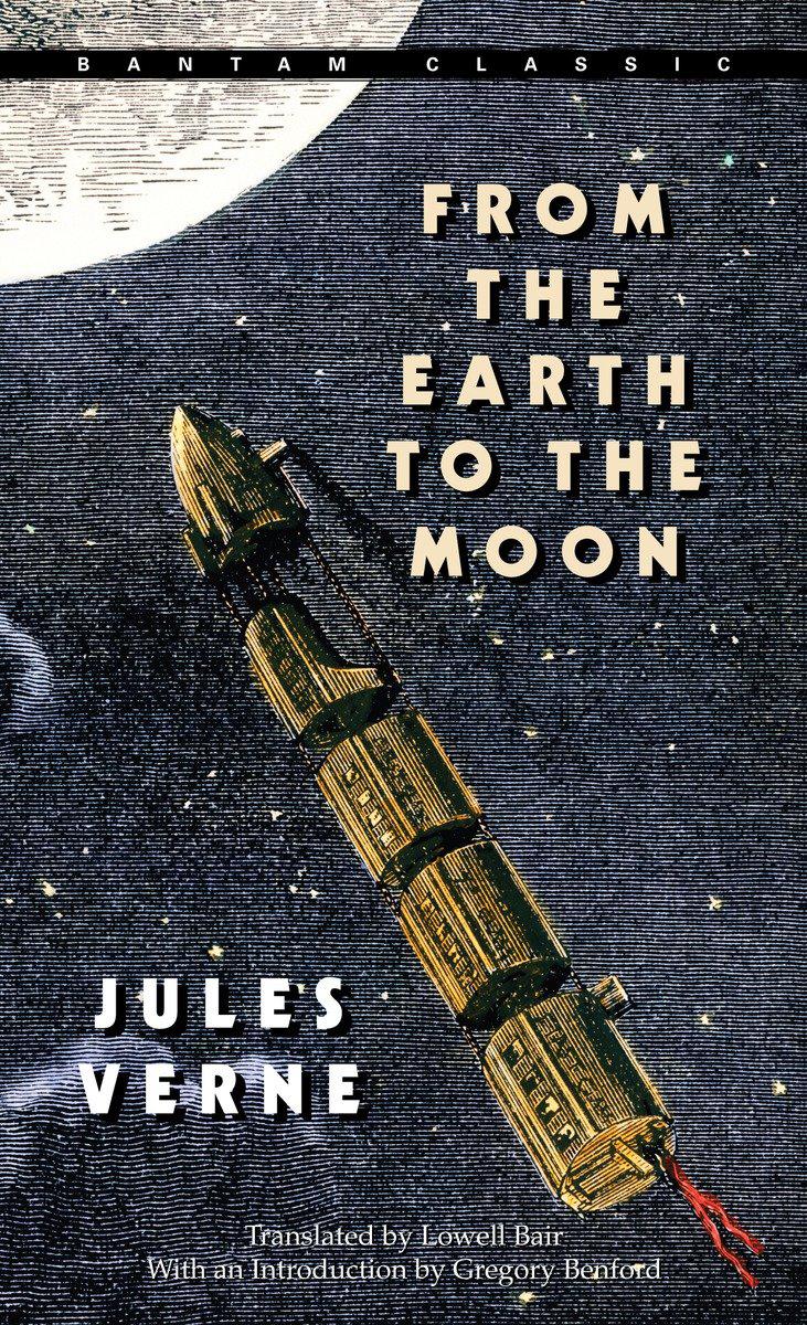 Cover image for From the Earth to the Moon