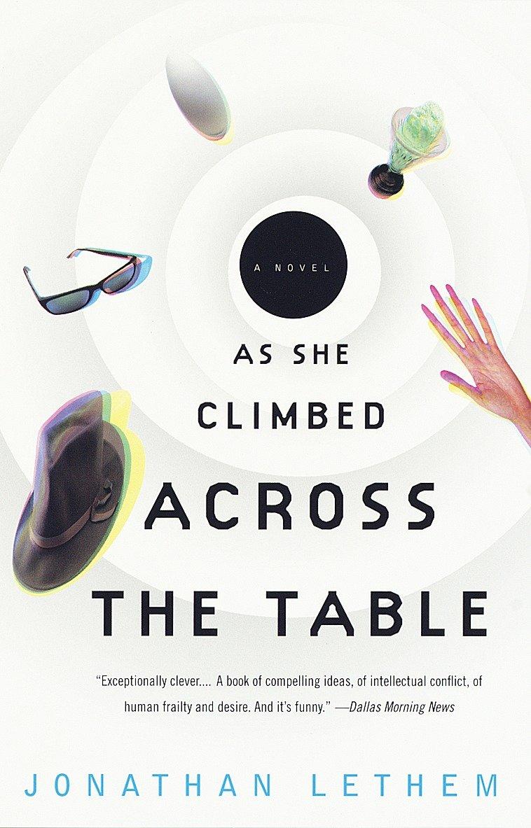 Let the tables. As she Climbed across the Table описание. Джонатан Летем.