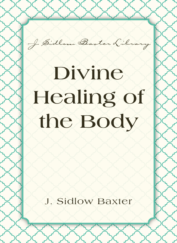 Cover image for Divine Healing Of The Body