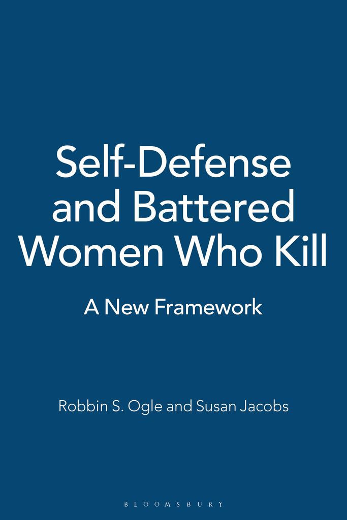 Cover image for Self-Defense and Battered Women Who Kill