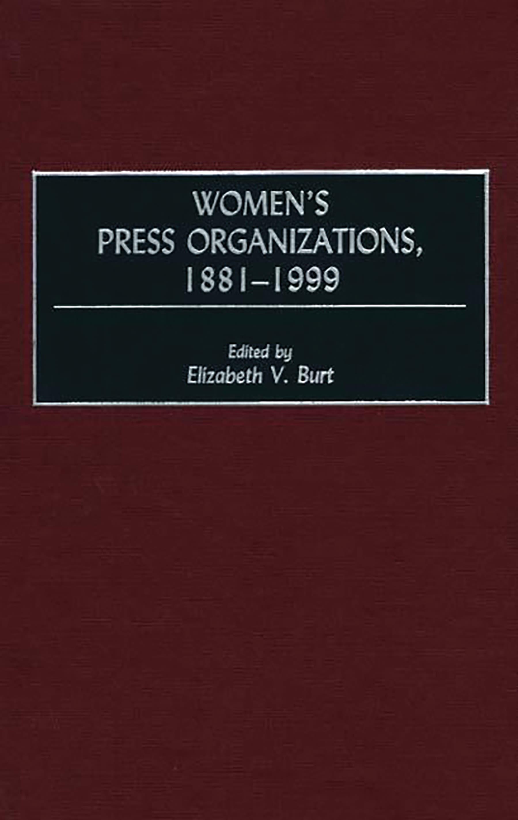 Cover image for Women's Press Organizations, 1881-1999