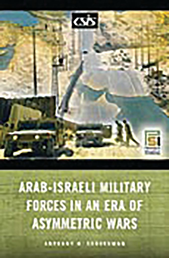 Cover image for Arab-Israeli Military Forces in an Era of Asymmetric Wars