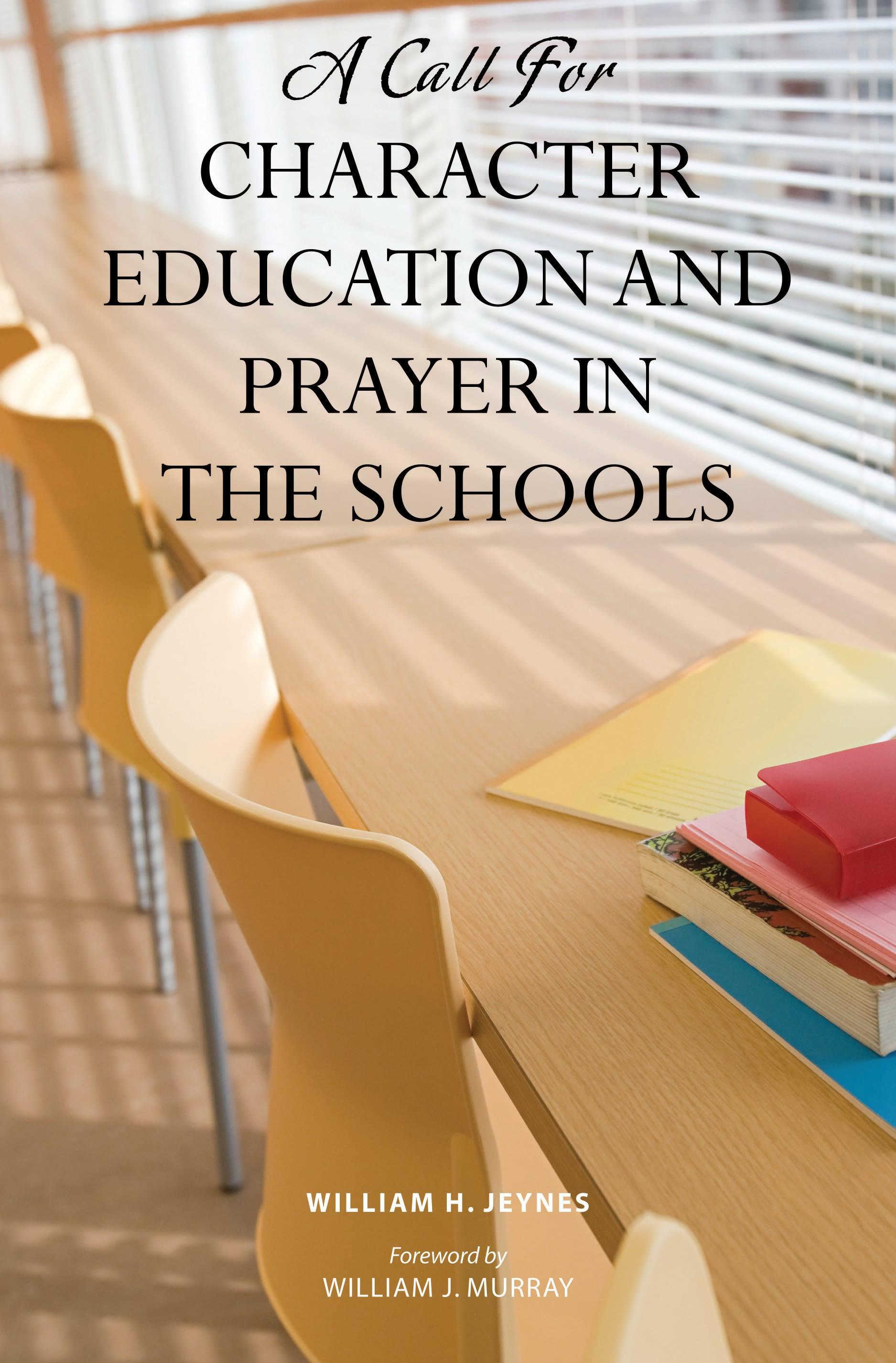 Cover image for A Call for Character Education and Prayer in the Schools