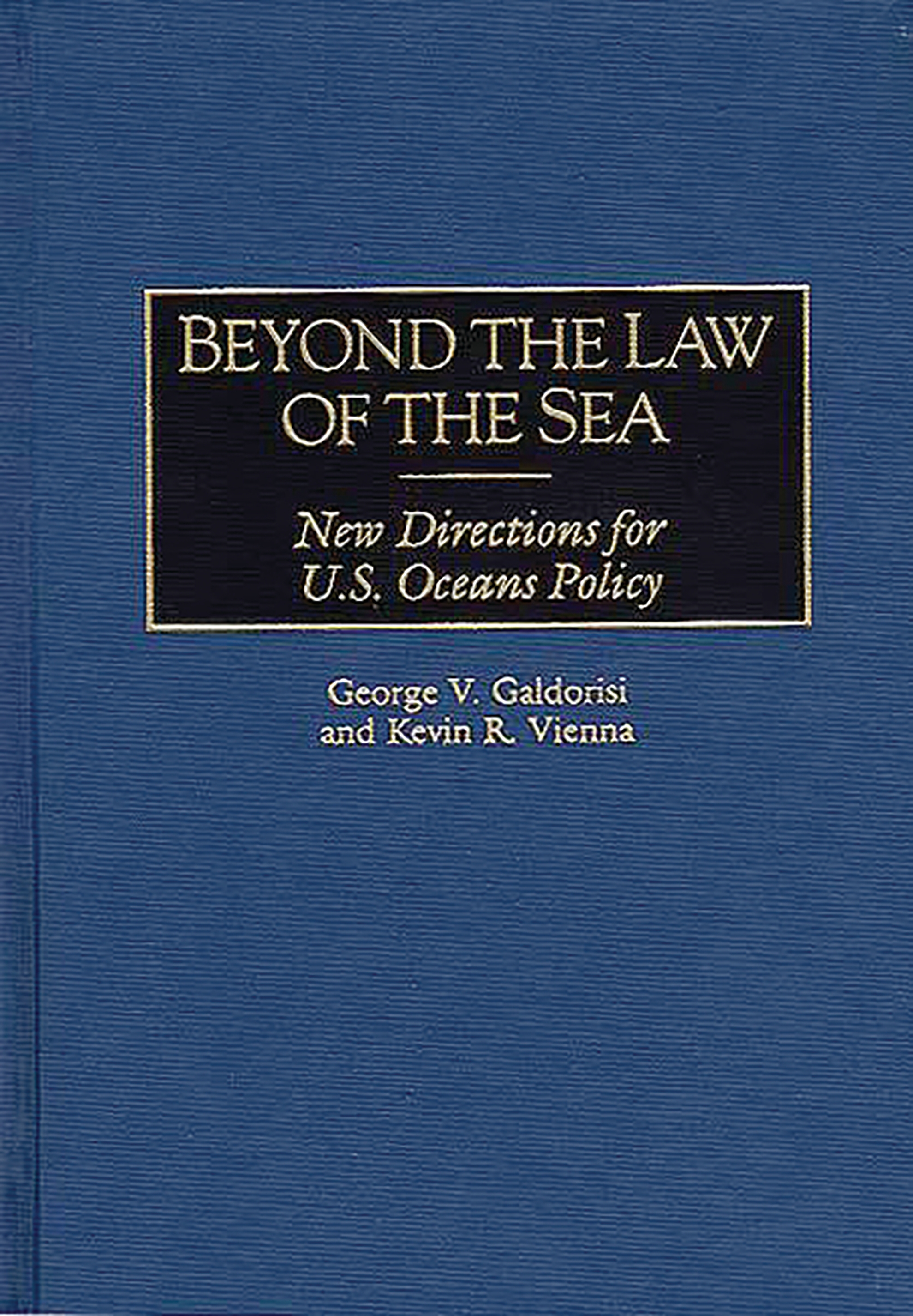 Cover image for Beyond the Law of the Sea