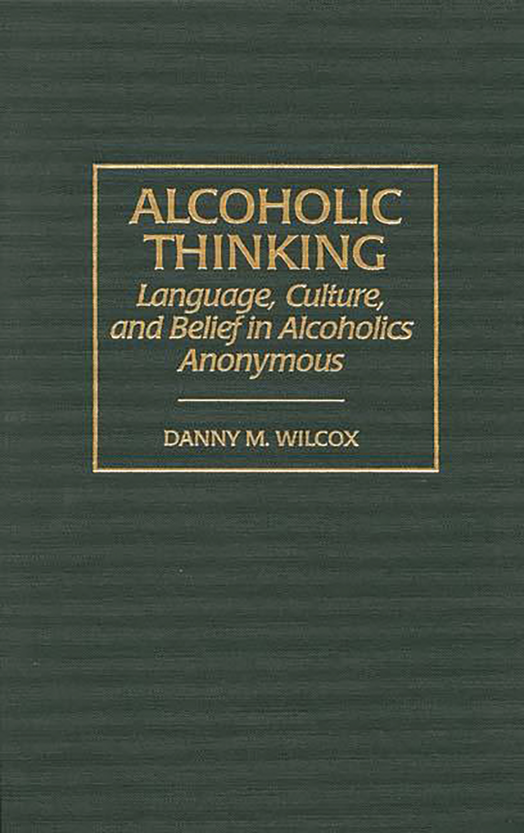 Cover image for Alcoholic Thinking