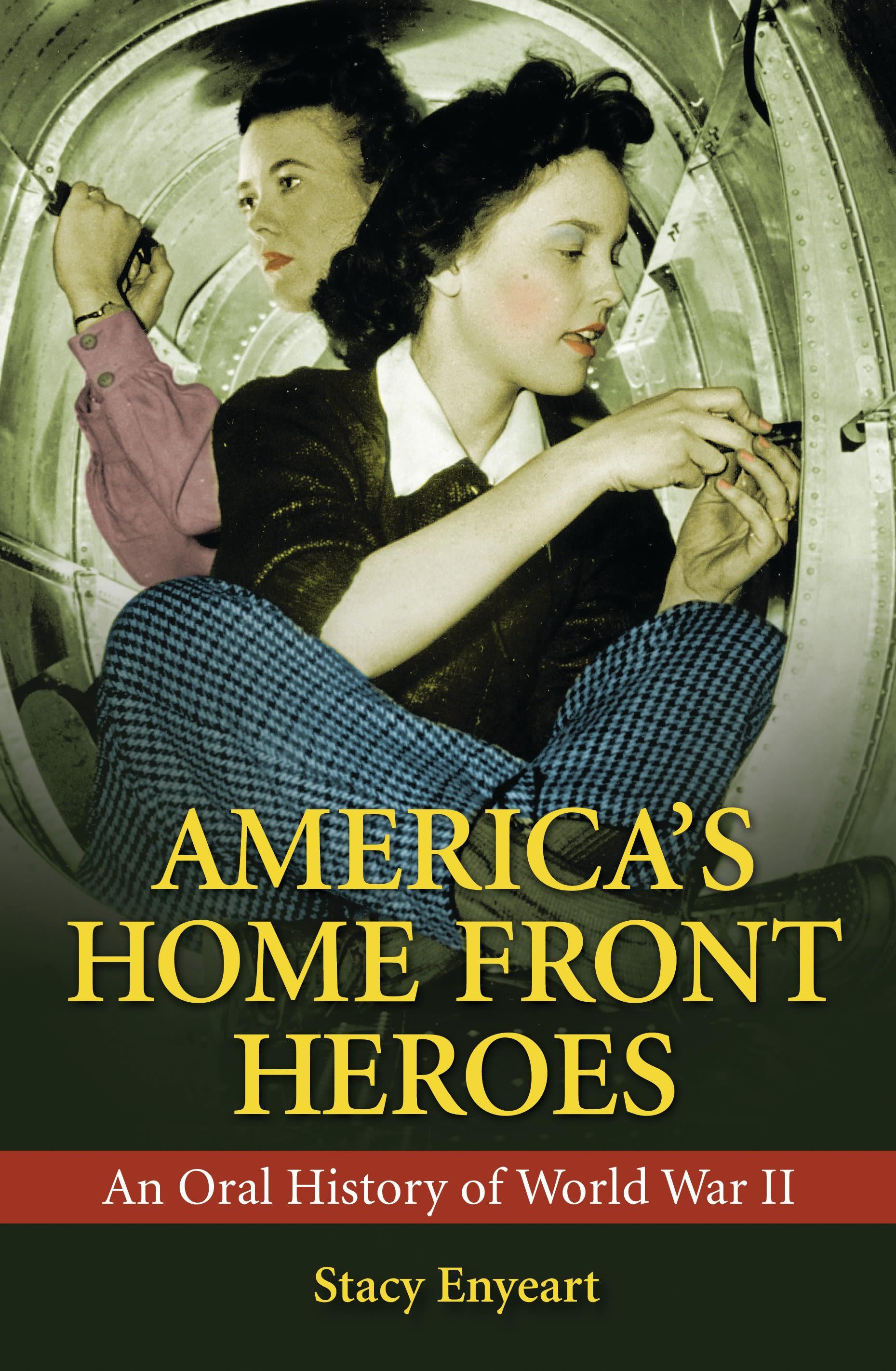 Cover image for America's Home Front Heroes