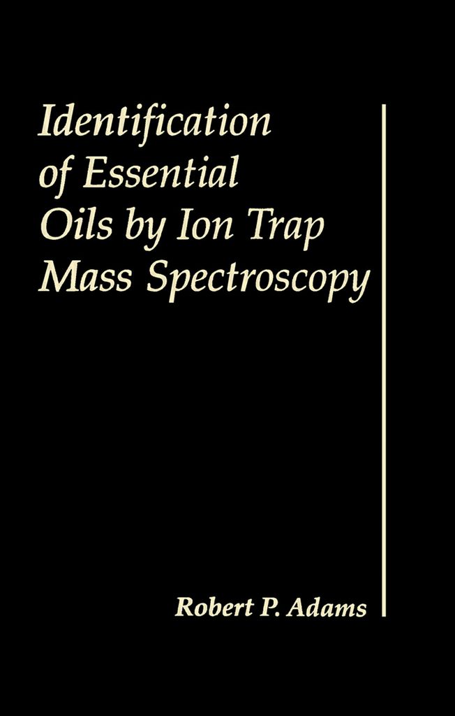 Cover image for Identification of Essential Oils by Ion trap Mass Spectroscopy