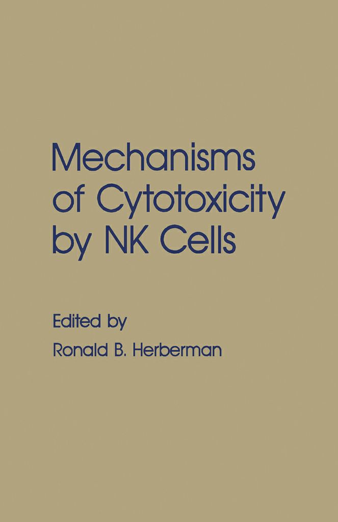 Cover image for Mechanisms of Cytotoxicity by NK Cells