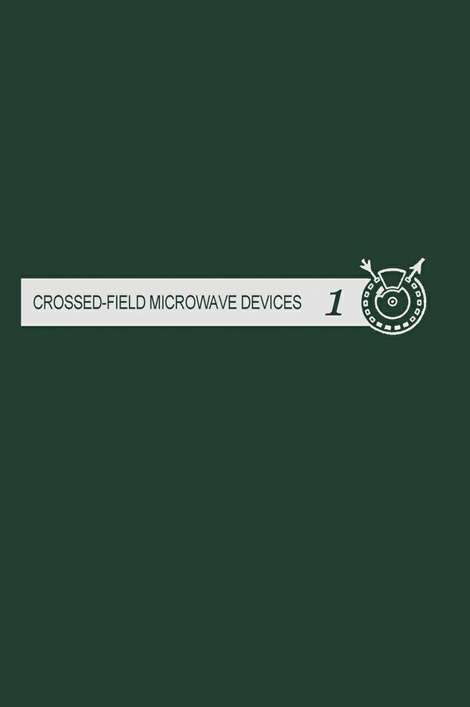 Cover image for Crossed-field Microwave Devices V3