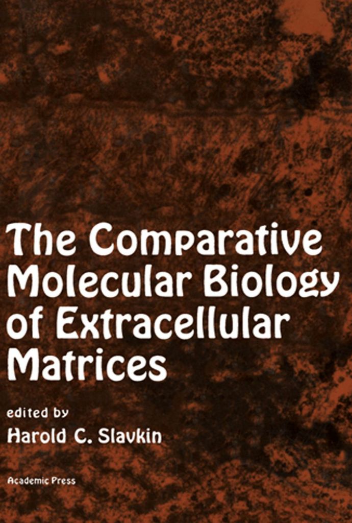 Cover image for The Comparative Molecular Biology of Extracellular Matrices