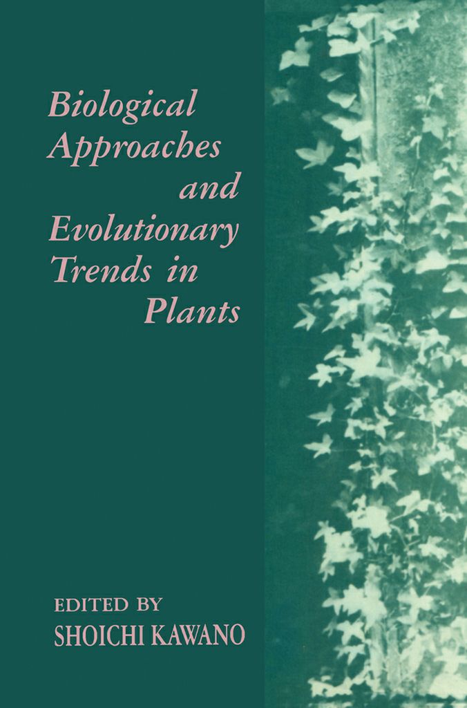 Cover image for Biological Approaches and Evolutionary Trends in Plants