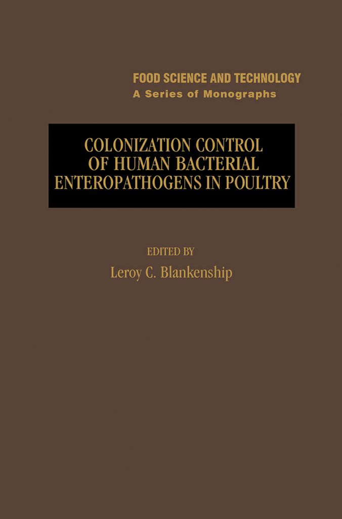 Cover image for Colonization Control of Human Bacterial Enteropathologens in Poultry