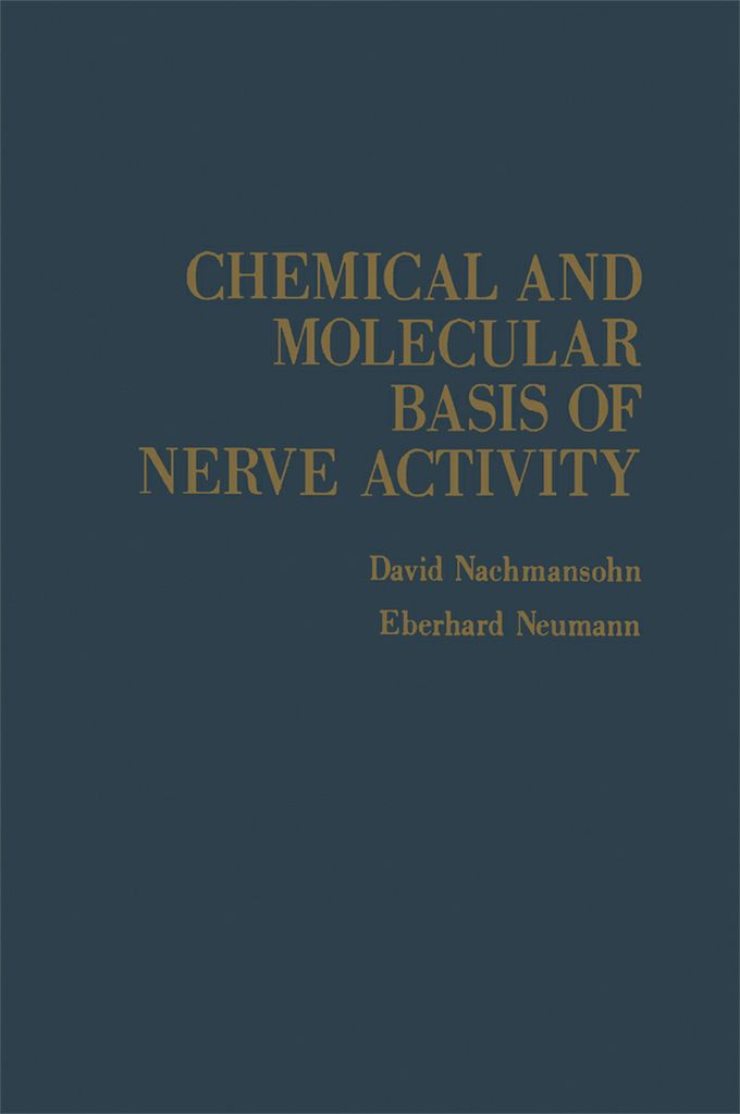 Cover image for Chemical and Molecular Basis of Nerve Activity
