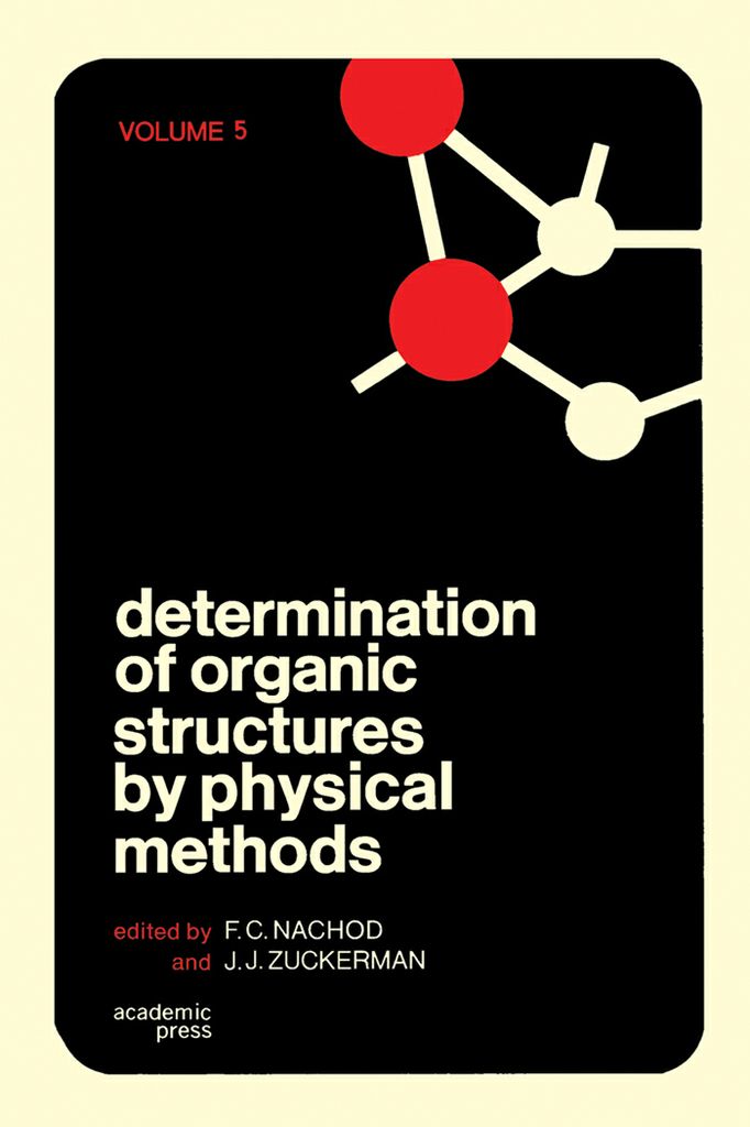 Cover image for Determination of Organic Structures by Physical Methods V5
