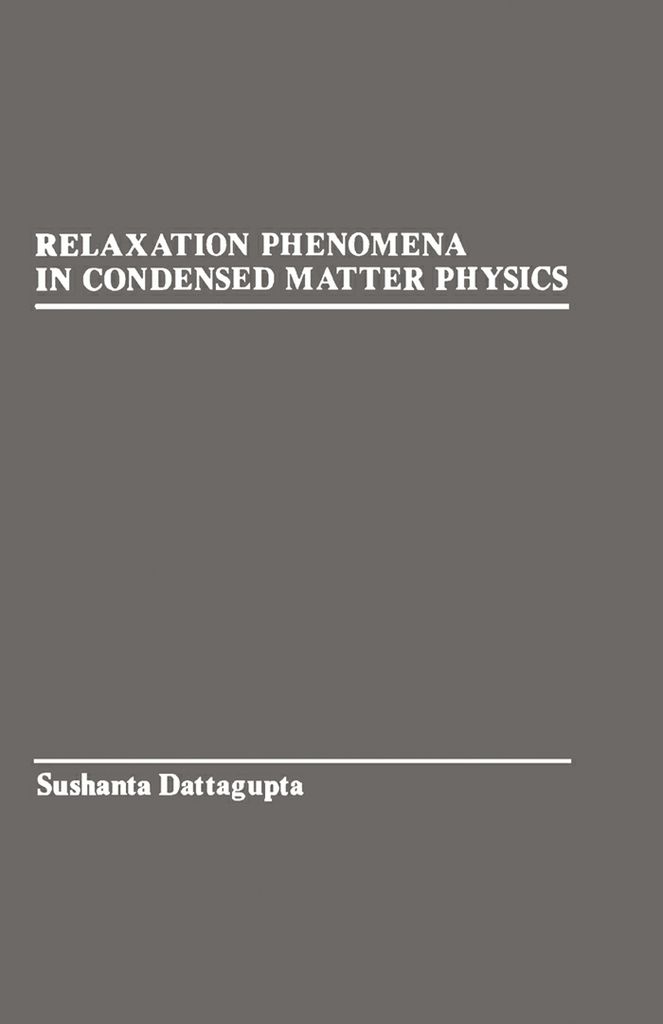 Cover image for Relaxation Phenomena in condensed Matter Physics