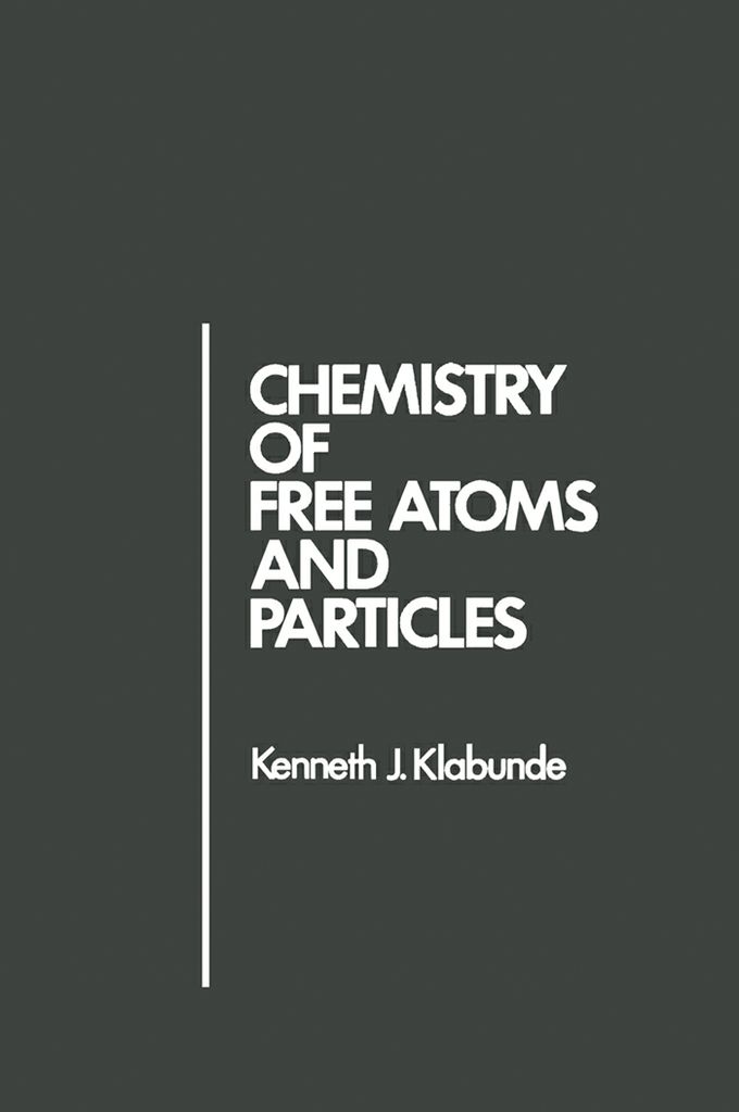 Cover image for Chemistry of Free Atoms and Particles