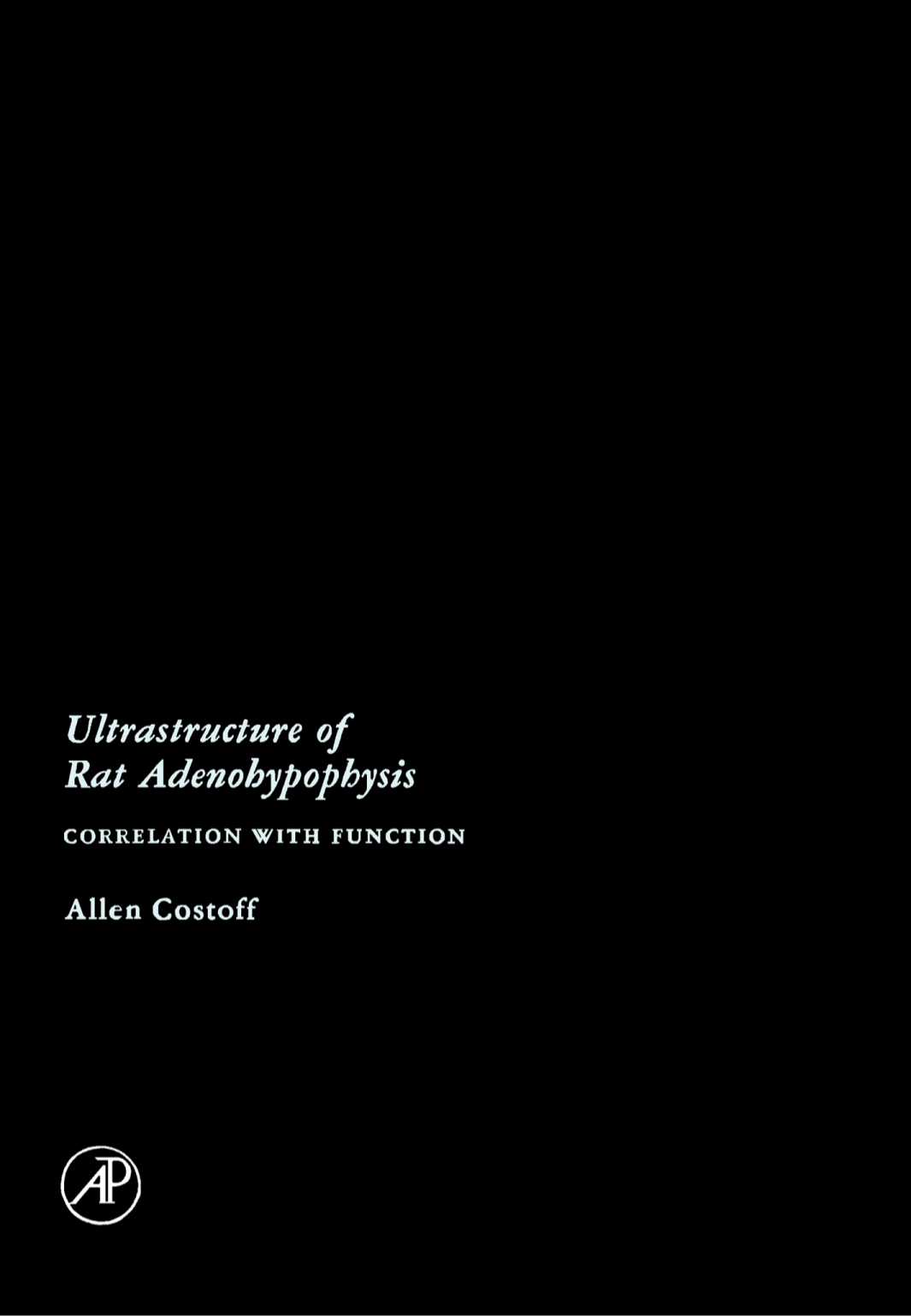 Cover image for Ultrastructure of Rat Adenohypophysis